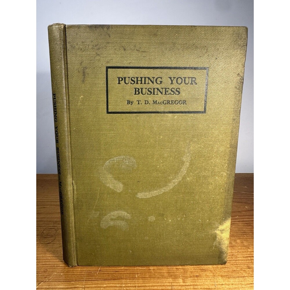 Pushing Your Business 1908 T D MacGregor Antique Advertising Wall Street Book HC